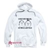 I Pay My Bills My Bills Are Paid Hoodie