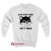 Live Fast And Die 9 Times Ringer Sweatshirt