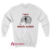 I Have Mental Illinois Sweatshirt