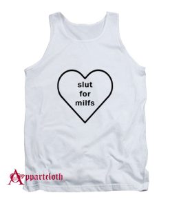 Billie Slut For Milfs Tank Top