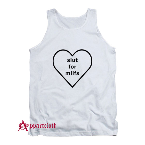 Billie Slut For Milfs Tank Top