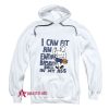 I Can Fit an Entire Basketball In My Ass Hoodie
