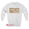 Midnights Mayhem With Me Sweatshirt