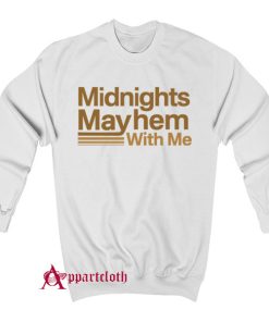 Midnights Mayhem With Me Sweatshirt