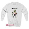 My Leg Bay Buccaneers Sweatshirt