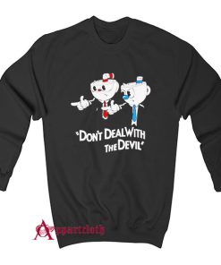 Don’t Deal With The Devil Cuphead Pulp Fiction Meme Sweatshirt