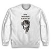 Jesus Was A Socialist Sweatshirt
