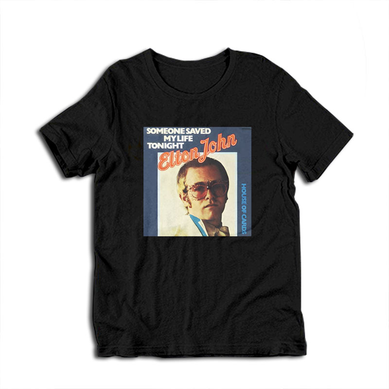 Elton John Someone Saved My Life Tonight T-Shirt