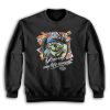 Skull Driving My Life Away Movie Thelma and Louise Sweatshirt