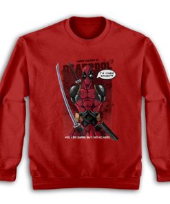 Deadpool I'm Coming Bitches Funny Sweatshirt