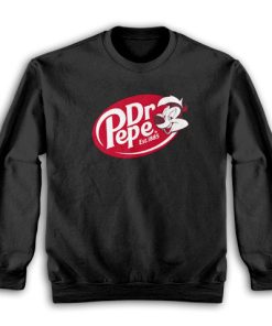 Dr Pepe Parody Dr Pepper Sweatshirt