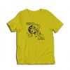 Embrace Violence Reject Hatred T-Shirt
