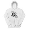 Embrace Violence Reject Hatred Hoodie