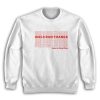 Girls Run Thangs Have A Good Day Sweatshirt