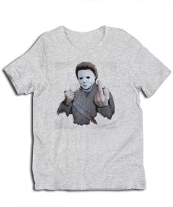 Michael Myers Halloween Middle Finger Horror Movie T-Shirt