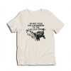 Do Not Feed Hallucinogens to the Alligators T-Shirt