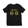 Don't Touch My Tuts Vintage T-Shirt