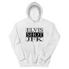 Elvis Shot JFK Darty La Haine Hoodie