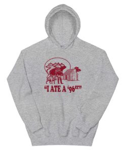 I Ate A '96er Chet Ripley The Great Outdoors Hoodie