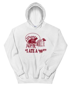 I Ate A '96er Chet Ripley The Great Outdoors Hoodie