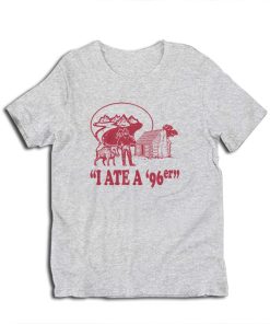 I Ate A '96er Chet Ripley The Great Outdoors T-Shirt