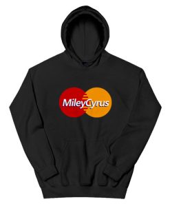 Miley Cyrus Mastercard Parody Hoodie