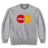 Miley Cyrus Mastercard Parody Sweatshirt