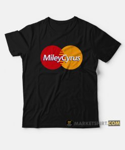 Miley Cyrus Mastercard Parody T-Shirt