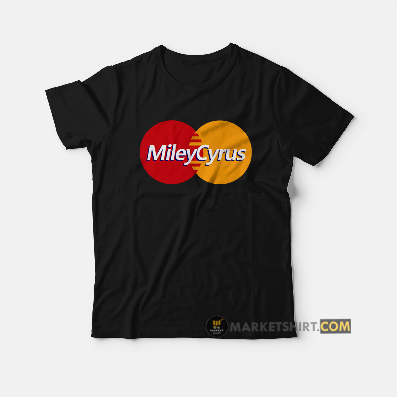 Miley Cyrus Mastercard Parody T-Shirt