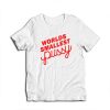 Worlds Smallest Pussy T-Shirt