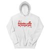 Everyone Loves an Italian Girl The Benchwarmers Hoodie