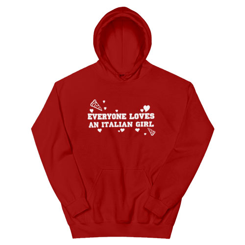 Everyone Loves an Italian Girl The Benchwarmers Hoodie