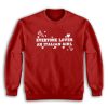 Everyone Loves an Italian Girl The Benchwarmers Sweatshirt