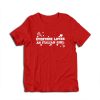 Everyone Loves an Italian Girl The Benchwarmers T-Shirt