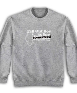 Fall Out Boy Is For Scenesters Chicago Soft Core Sweatshirt