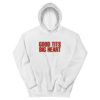 Good Tits Big Heart Hoodie