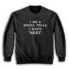 I Am A Social Vegan I Avoid Meet Sweatshirt
