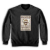 One Piece Monkey D Luffy Wanted Poster Sweatshirt