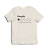 People Fucking Nightmare Would Not Recommend T-Shirt