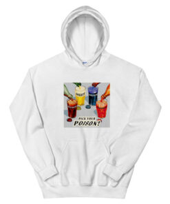 Pick Your Poison Self Doubt Anxiety Loneliness Overthinking Hoodie