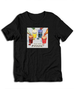 Pick Your Poison Self Doubt Anxiety Loneliness Overthinking T-Shirt