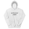 Professional Yapper Hoodie