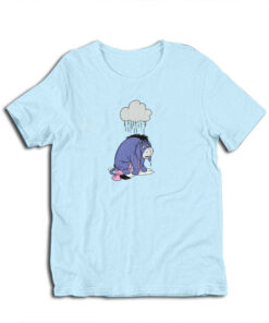 Rainy Sad Eeyore Winnie The Pooh T-Shirt