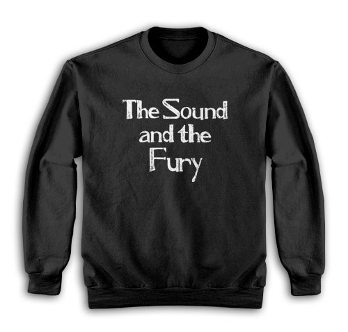The Sound and The Fury Ian Curtis Sweatshirt