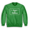 Bad Sisters Eva Irish Princess Sweatshirt