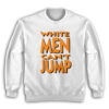 Billy Hoyle White Men Can't Jump Sweatshirt