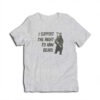 I Support The Right To Arm Bears T-Shirt