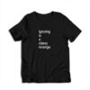 Ignoring Is A Classy Revenge T-Shirt