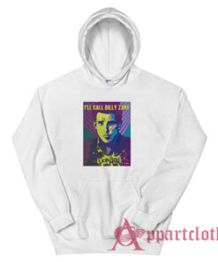I'll Call Billy Zane Don Atari Zoolander 2 Hoodie