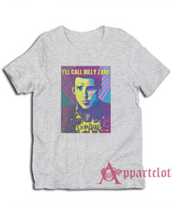 I'll Call Billy Zane Don Atari Zoolander 2 T-Shirt